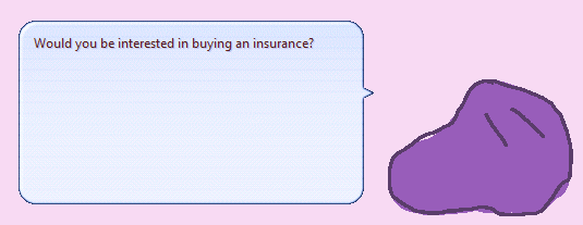 Literally just a mess why did you download this insurance dialogue